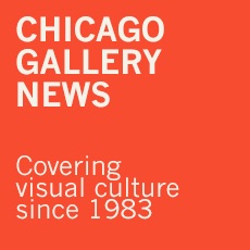 Chicago Gallery News: Covering Visual Culture since 1983